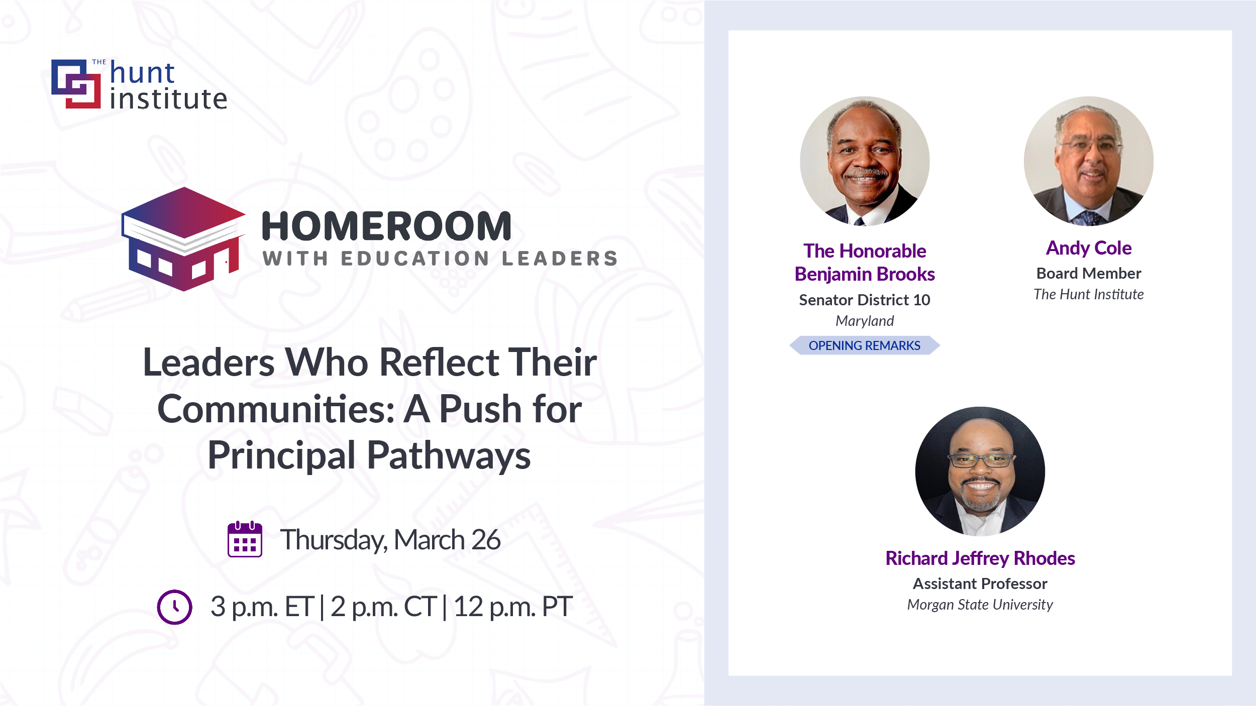 Webinar graphic for “Leaders who Reflect Their Communities: A Push for Principal Pathways”, part of the Homeroom with Education Leaders webinar series. Speakers include The Honorable Benjamin Brooks (moderator), Andy Cole, and Richard Jeffrey Rhodes. Event date: Thursday, March 26, 3 P.M. ET.